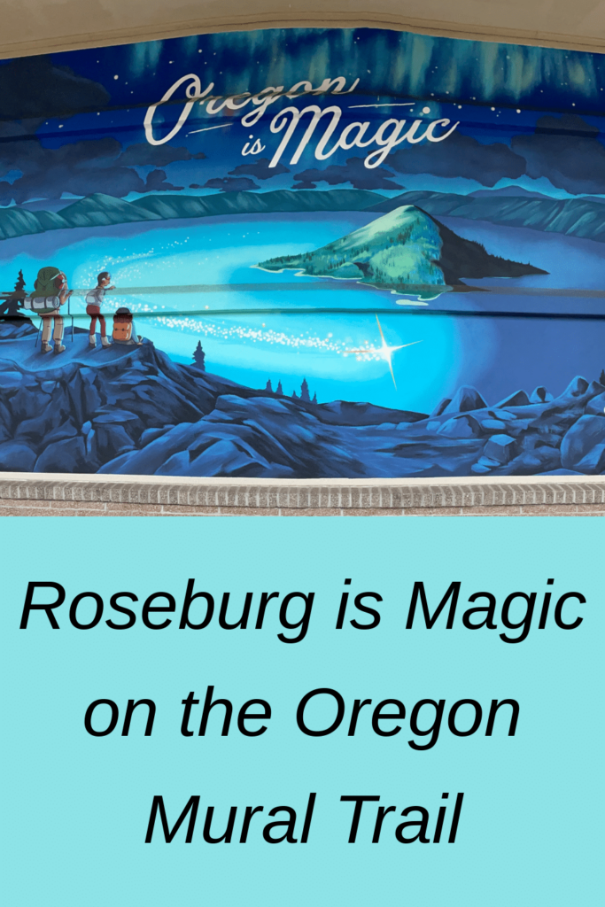 Roseburg is Magic on the Oregon Mural Trail